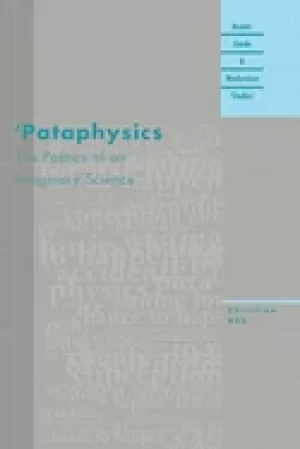 Image of pataphysics the poetics of an imaginary science