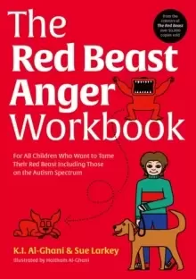 Image of The Red Beast Anger Workbook : For All Children Who Want to Tame Their Red Beast Including Those on the Autism Spectrum
