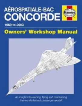 Image of Arospatiale/bac Concorde 1969 Onwards all Models by David Leney and David Macdonald Hardback