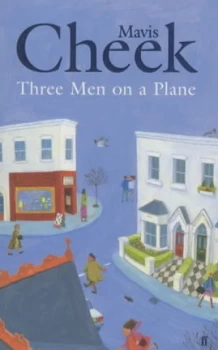 Image of Three Men on a Plane by Mavis Cheek and in Book