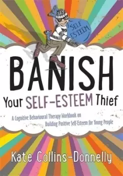 Image of Banish your self-esteem thief by Kate Collins-Donnelly