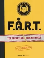 Image of f a r t top secret no kids allowed