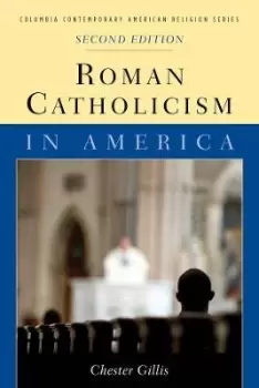 Image of Roman Catholicism in America by Chester Gillis