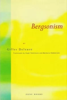 Image of Bergsonism by G Deleuze Paperback