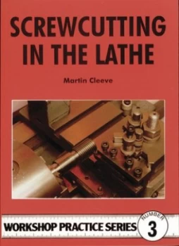 Image of Screwcutting in the Lathe by Martin Cleeve Paperback