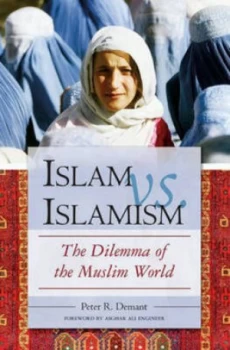 Image of Islam vs. Islamism by Peter R. Demant Hardback