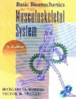 Image of Basic Biomechanics of the Musculoskeletal System by Margareta Nordin Paperback