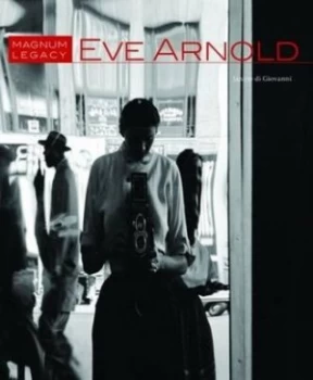 Image of Eve Arnold by Janine Di Giovanni
