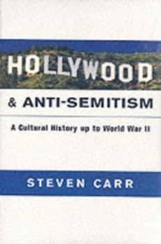Image of Hollywood and Anti-Semitism by Steven Alan Carr Paperback