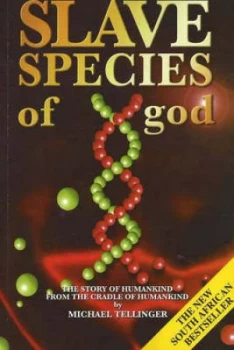Image of Slave Species of God by Michael Tellinger Paperback