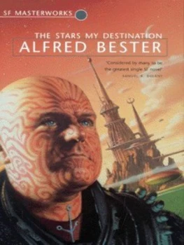 Image of The Stars My Destination by Alfred Bester Hardback