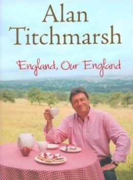 Image of England Our England by Alan Titchmarsh Hardback