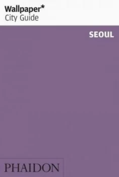 Image of Wallpaper City Guide Seoul by Wallpaper Paperback