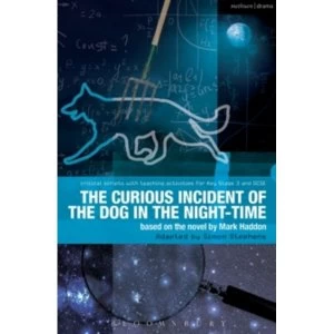Image of The Curious Incident of the Dog in the Night-Time: The Play by Simon Stephens, Mark Haddon (Paperback, 2013)