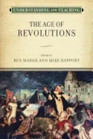 Image of understanding and teaching the age of revolutions