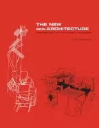 Image of new eco architecture alternatives from the modern movement