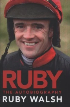 Image of Ruby Walsh by Ruby Walsh Hardback
