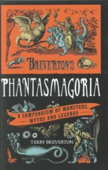 Image of Brevertons Phantasmagoria by Terry Breverton Hardback