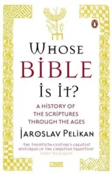 Image of Whose Bible Is It by Jaroslav Pelikan Paperback
