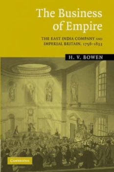 Image of The Business of Empire by Professor H. V. Bowen Hardback