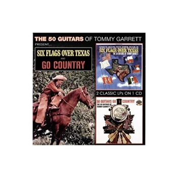 image of Tommy Garrett - Six Flags Over Texas/50 Guitars Go Country CD