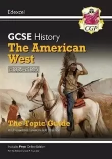 Image of New Grade 9-1 GCSE History Edexcel Topic Guide - The American West, c1835-c1895