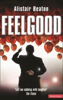 Image of Feelgood by Alistair Beaton Paperback