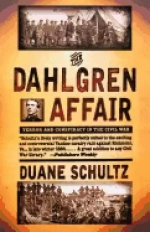Image of dahlgren affair terror and conspiracy in the civil war