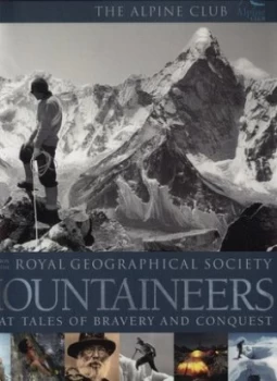 Image of Mountaineers by Ed Douglas and Richard Gilbert and Philip Parker and Alasdair Macleod and Royal Geographical Society Hardback