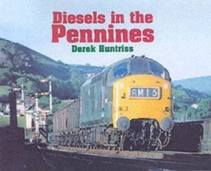 Image of Diesels in the Pennines by Derek Huntriss Hardback