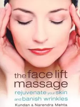 Image of The face lift massage - Narendra Mehta - Paperback - Used