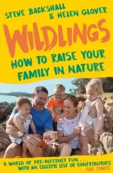 Image of Wildlings : How to raise your family in nature