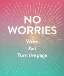 Image of No Worries (Guided Journal) : Write. Act. Turn the Page.