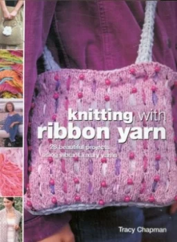 Image of Knitting with Ribbon Yarn by Tracy Chapman Book