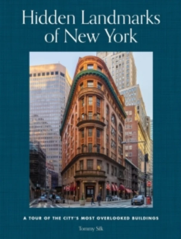 Image of Hidden Landmarks of New York. Hardback. By Tommy Silk Books