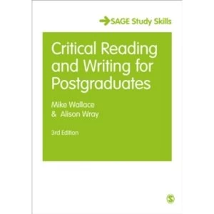 Image of Critical Reading and Writing for Postgraduates by Mike Wallace, Alison Wray (Paperback, 2016)