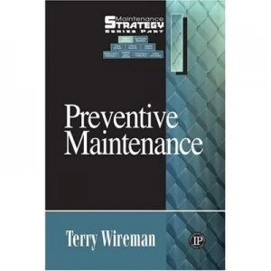 Image of Preventive Maintenance by Terry Wireman Hardback