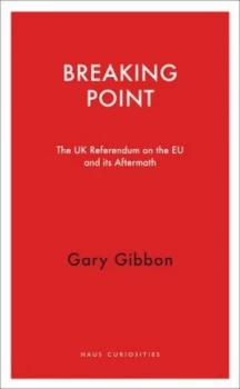 Image of Breaking Point by Gary Gibbon Book