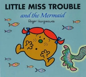 Image of Little Miss Trouble and the Mermaid by Adam Hargreaves Paperback