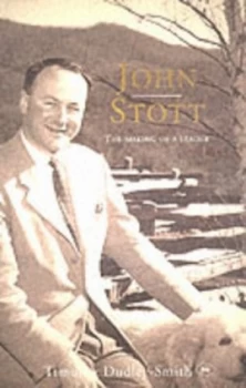 Image of John Stott by Timothy Dudley-Smith Hardback