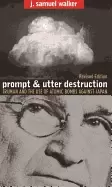 Image of prompt and utter destruction truman and the use of atomic bombs against jap