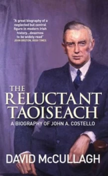 Image of The Reluctant Taoiseach by David Mccullagh Paperback