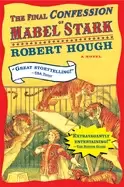 Image of final confession of mabel stark a novel