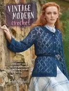 Image of vintage modern crochet classic crochet lace techniques for contemporary sty