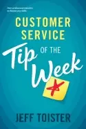 Image of customer service tip of the week over 52 ideas and reminders to sharpen you