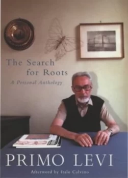 Image of The Search for Roots by Primo Levi Hardback