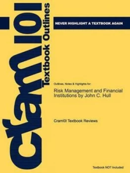 Image of Outlines and Highlights for Risk Management and Financial Institutions by Joh by Cram101 Textbook Reviews Paperback