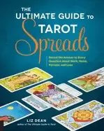Image of ultimate guide to tarot spreads reveal the answer to every question about w