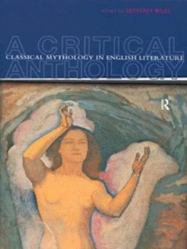 Image of Classical Mythology in English Literature by Geoffrey Miles Paperback