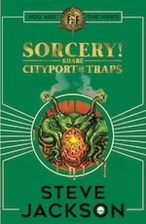 Image of Fighting Fantasy: Sorcery 2: Cityport of Traps